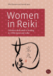 Women in Reiki: Lifetimes dedicated to healing in 1930s Japan and today