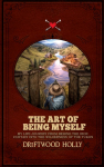The Art of being myself: My life journey from behind the iron curtain into the wilderness of the Yukon