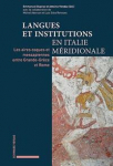 Langues et institutions en Italie m&eacute;ridionale: Les aires osques et messapiennes entre Grande-Gr&egrave;ce et Rome