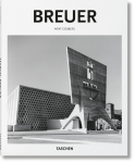 Marcel Breuer. 1902 - 1981: Form Giver of the Twentieth Century
