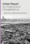 Urban Repair: Architecture of Rehabilitation