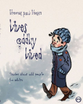 Lives Oddly Lived: Stories about odd people for adults