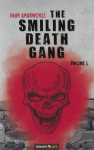 The Smiling Death Gang: Volume 1