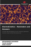 Electrokinetics - Reminders and Answers: Concepts, laws and models of circuits: conductors, generators, receivers, Joule, Kirchhoff, RC and exercises