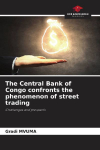 The Central Bank of Congo confronts the phenomenon of street trading: Challenges and prospects
