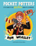 Pocket Potters: Ron Weasley (Little Guides to the Harry Potter Books #2): Volume 2