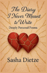 The Diary I Never Meant to Write: Deeply Personal Poems
