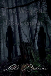 The Way the Dead Speak