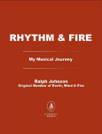 Rhythm & Fire: A Life in Harmony with Earth, Wind & Fire
