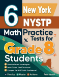 6 New York NYSTP Math Practice Tests for Grade 8 Students: A Complete Guide to Building Math Mastery and Excelling on the New York NYSTP Test: : A Complete Guide to Building Math Mastery and Excelling on the New York NYSTP Test