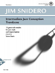 Intermediate Jazz Conception Trombone: 15 great solo etudes for jazz style and improvisation. Posaune. Lehrbuch mit CD.