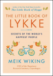 The Little Book of Lykke: Secrets of the Worlds Happiest People