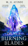 A Dance of Burning Blades: The Invoker Trilogy, Book Two