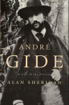 Andre Gide: A Life in the Present