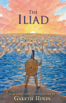 The Iliad: A Graphic Novel: Homers thrilling ancient Greek myth told in pacy full-colour graphic novel form for teenage readers