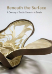 Beneath the Surface: A Century of Studio Ceramics in Britain