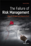 The Failure of Risk Management: Why Its Broken and How to Fix It