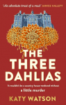 The Three Dahlias: A gripping, cosy country-house mystery full of twists
