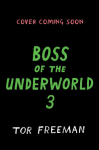 Boss of the Underworld: Shirley vs Seven Deadly Dangers : Book 3