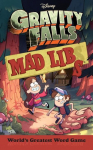 Gravity Falls Mad Libs: Worlds Greatest Word Game