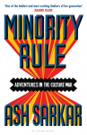 Minority Rule: Adventures in the Culture War - the instant Sunday Times bestseller
