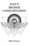 Mans Higher Consciousness