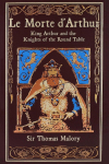Le Morte dArthur: King Arthur and the Knights of the Round Table