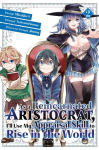 As a Reincarnated Aristocrat, Ill Use My Appraisal Skill to Rise in the World 2 (manga)