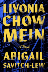 Livonia Chow Mein: A Novel