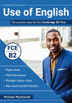 Use of English: Ten practice tests for the Cambridge B2 First