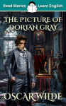The Picture of Dorian Gray: CEFR level B1 (ELT Graded Reader)