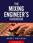 The Mixing Engineers Handbook 5th Edition