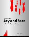 Joy and Fear: An Illustrated Report on Modernity