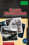 Der gro&szlig;e Krimi-Sammelband Deutsch als Fremdsprache: M&ouml;rderische Kurzkrimis zum Deutschlernen