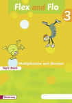 Flex und Flo - Ausgabe in englischer Sprache: Topic Book Multiplication and Division 3: Verbrauchsmaterial