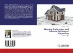 Housing Preferences and Informal Settlement Upgrading: Durban, RSA