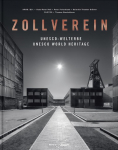 Zollverein: UNESCO-WELTERBE / UNESCO WORLD HERITAGE