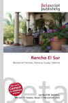 Rancho El Sur: Ranchos of California, Monterey County, California