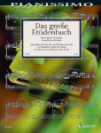 Das gro&szlig;e Et&uuml;denbuch: 100 sch&ouml;ne Et&uuml;den f&uuml;r den Klavierunterricht. Klavier.