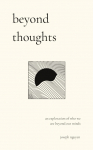 Beyond Thoughts: An Exploration Of Who We Are Beyond Our Minds