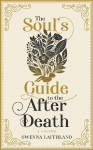 The Souls Guide to the After Death