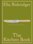 The Kitchen Book: Good Food For Every Day