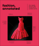 Fashion, Annotated: Your Expert Guide to 400 of the World's Greatest Outfits