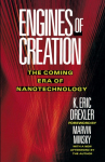 Engines of Creation: The Coming Era of Nanotechnology