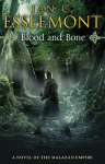 Blood and Bone: Malazan Empire: 5