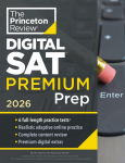 Princeton Review Digital SAT Premium Prep, 2026: 6 Full- Length Practice Tests (3 in Book + 3 Adaptive Tests Online) + Online Flashcards + Review & Tools