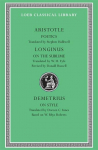 Poetics. Longinus: On the Sublime. Demetrius: On Style