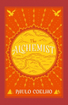 The Alchemist: A Fable About Following Your Dream