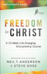 Freedom in Christ Participants Guide: A 10-Week Life-Changing Discipleship Course