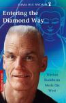 Entering the Diamond Way: My Path Among the Lamas